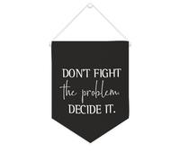 Striscione in tela con scritta in lingua inglese "Don't Fight The Problem, decidete it", da appendere alla parete, per soggiorno, camera da letto, ufficio, vacanze, 25,4 x 30,5 cm