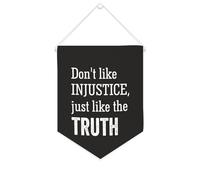 Striscione in tela con scritta in lingua inglese "Don't Like Injustice, just like the truth", 25,4 x 30,5 cm, motivazionale da appendere alla parete, decorazione per camera da letto, cameretta dei
