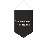Striscione in tela con scritta in lingua inglese "He Conquers Who Endures", da appendere alla parete, decorazione per la casa, per soggiorno, camera da letto, ufficio, regali per le vacanze, 25,4 x