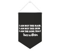 Striscione in tela con scritta in lingua inglese "I am not this hair, I am not this skin" I Am The Soul That Lives Inside., da appendere alla parete, per soggiorno, camera da letto, ufficio