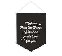 Striscione in tela con scritta in lingua inglese "Mightier Than The Waves of The Sea Is His Love for You", da appendere alla parete, decorazione per la casa, per soggiorno, camera da letto, ufficio