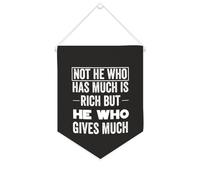 Striscione in tela con scritta in lingua inglese "Not He Who Has Much Is Rich But He Who Gives Much", 25,4 x 30,5 cm, motivazionale da appendere alla parete, decorazione da parete per camera da letto