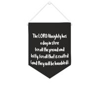 Striscione in tela con scritta in lingua inglese "The LORD Almighty has a day in store for all the proud and lofty", 25,4 x 30,5 cm, motivazionale da appendere alla parete, decorazione da parete per