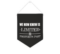 Striscione in tela con scritta in lingua inglese "We Now Know Is Limited,the Prophet's Part", da appendere alla parete, decorazione per la casa, soggiorno, camera da letto, ufficio, regali per le