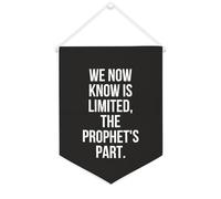 Striscione in tela con scritta in lingua inglese "We Now Know Is Limited,the Prophet's Part", da appendere alla parete, decorazione per la casa, soggiorno, camera da letto, ufficio, vacanze, 30,5 x