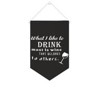 Striscione in tela con scritta in lingua inglese "What I Like to Drink Most Is Wine That Belongs to Others", 25,4 x 38,1 cm, motivazionale da appendere alla parete, decorazione da parete per camera da