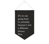 Striscione in tela con scritta "It's No Use Going Back to Yesterday", 25,4 x 38,1 cm, motivazionale, da appendere alla parete, decorazione da parete per camera da letto, cameretta dei bambini
