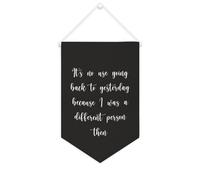 Striscione in tela con scritta "It's No Use Going Back to Yesterday", da appendere alla parete, decorazione per la casa, per soggiorno, camera da letto, ufficio, regali per le vacanze, 25,4 x 38,1 cm