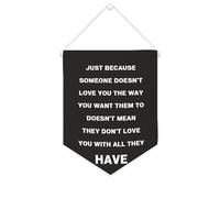 Striscione in tela con scritta "Just Because Someone Don't Love You The Way", 25,4 x 30,5 cm, motivazionale, da appendere alla parete, decorazione da parete per camera da letto, cameretta dei bambini