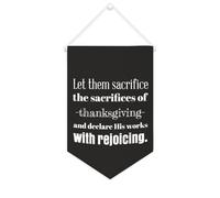 Striscione in tela con scritta "Let Them Sacrifice The Sacrifices of Thanksgiving 25 x 38 cm motivazionale da appendere alla parete bandiera decorativa su tela gagliardetto decorazione da parete per