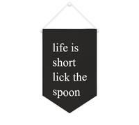 Striscione in tela con scritta "Life Is Short Lick The Spoon", da appendere alla parete, decorazione per la casa, per soggiorno, camera da letto, ufficio, regali per vacanze, 25,4 x 38,1 cm