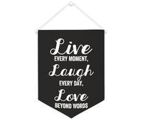 Striscione in tela con scritta "Live Every Moment,Laugh Every Day", Love Beyond Words, da appendere alla parete, decorazione per la casa, soggiorno, camera da letto, ufficio, vacanze, 30,5 x 40,6 cm