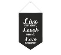 Striscione in tela con scritta "Live Every Moment,Laugh Every Day", Love Beyond Words, da appendere alla parete, decorazione per la casa, per soggiorno, camera da letto, ufficio, vacanze, 25,4 x 38,1