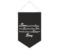 Striscione in tela con scritta "Lives Based on Have Are Less Free Than Lives Based Either on Doing or Being Inspirational Wall Hanging Flag Banner Wall Home Decorative Artwork for Living Room Bedroom