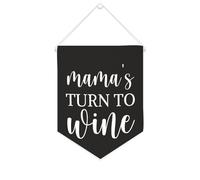 Striscione in tela con scritta "Mama's Turn to Wine", 25,4 x 30,5 cm, motivazionale, da appendere alla parete, decorazione da parete per camera da letto, cameretta dei bambini, decorazione per la casa