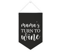 Striscione in tela con scritta "Mama's Turn to Wine", 25,4 x 38,1 cm, motivazionale, da appendere alla parete, decorazione da parete per camera da letto, cameretta dei bambini, decorazione per la casa