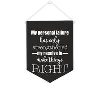 Striscione in tela con scritta "My Personal Failure Has Only Strengthened My Resolve to Make Things Right", 30,5 x 40,6 cm, motivazionale da appendere alla parete, decorazione per camera da letto