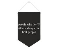 Striscione in tela con scritta "People Who Love to Eat Are Always The Best People", da appendere alla parete, decorazione per la casa, per soggiorno, camera da letto, ufficio, regali per le vacanze