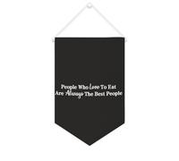 Striscione in tela con scritta "People Who Love To Eat Are Always The Best People", da appendere alla parete, decorazione per la casa, per soggiorno, camera da letto, ufficio, regali per le vacanze