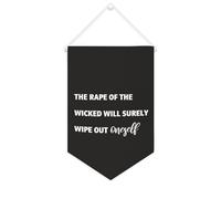 Striscione in tela con scritta "The Rape of the Wicked Will Surely Wipe Out Oneself", da appendere alla parete, per la casa, per soggiorno, camera da letto, ufficio, regali per le vacanze, 25,4 x 38,1