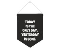 Striscione in tela con scritta "Today Is The Only Day". Yesterday Is Gone, 25,4 x 30,5 cm, motivazionale da appendere alla parete, decorazione da parete per camera da letto, cameretta dei bambini