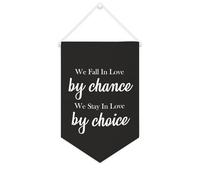 Striscione in tela con scritta "We Fall In Love By Chance We Stay In Love By Choice", 25,4 x 38,1 cm, motivazionale, da appendere alla parete, decorazione per camera da letto, cameretta dei bambini