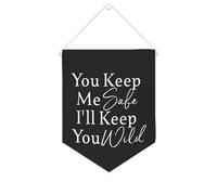 Striscione in tela con scritta "You Keep Me Safe, I'll Keep You Wild", da appendere alla parete, decorazione per la casa, per soggiorno, camera da letto, ufficio, regali per le vacanze, 25,4 x 30,5 cm