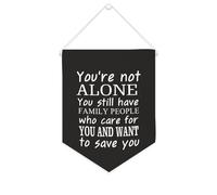 Striscione in tela con scritta "You're Not Alone You still Have Family People", da appendere alla parete, decorazione per la casa, per soggiorno, camera da letto, ufficio, regali per vacanze, 25,4 x