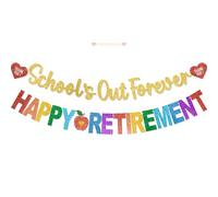 Striscione per pensionamento con scritta "School's out Forever Happy Retirement", senza decorazioni fai da te per insegnanti, decorazioni per feste di addio in pensione, forniture glitterate