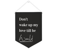 Striscione su tela con scritta in lingua inglese "Don't Wake Up My Love,till He would 30,5 x 40,6 cm, motivazionale, da appendere alla parete, decorazione per camera da letto, cameretta dei bambini