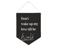 Striscione su tela con scritta in lingua inglese "Don't Wake Up My Love,till He would motivational", da appendere alla parete, decorazione per la casa, per soggiorno, camera da letto, ufficio, vacanze