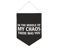 Striscione su tela con scritta in The Middle of My Chaos There Was You, da appendere alla parete, decorazione per la casa, per soggiorno, camera da letto, ufficio, regali per le vacanze, 25,4 x 30,5