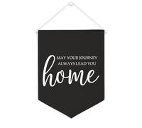 Striscione su tela con scritta "May Your Journey Always Lead You Home", da appendere alla parete, per soggiorno, camera da letto, ufficio, vacanze, 30,5 x 40,6 cm