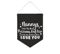 Striscione su tela con scritta "Nannys Like You Are Precious Anf Few You'Re One Of A Kind And I Love You", da appendere alla parete, per soggiorno, camera da letto, ufficio