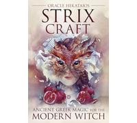 Strix Craft: Ancient Greek Magic for the Modern Witch