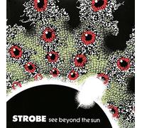 Strobe - SEE BEYOND THE SUN