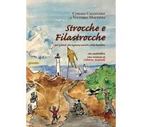 Strocche e filastrocche. Per grandi che sognano ancora come bambini