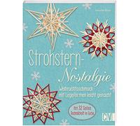 Strohstern-Nostalgie: Weihnachtsschmuck mit Legeformen leicht gemacht