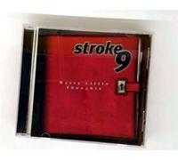Stroke 9 - Nasty Little Thoughts