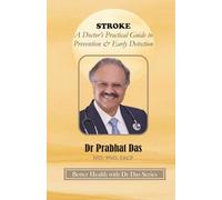 STROKE: A Doctor’s Practical Guide to Prevention & Early Detection