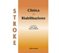 Stroke. Clinica e riabilitazione