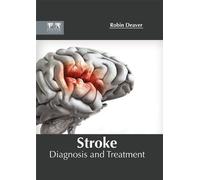 Stroke: Diagnosis and Treatment (Copertina rigida)