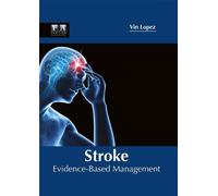 Stroke: Evidence-Based Management (Copertina rigida)