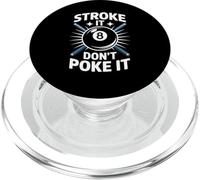 Stroke It Don't Poke Funny Biliardo Pool Otto Donne Uomini PopSockets PopGrip per MagSafe