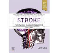 Stroke: Pathophysiology, Diagnosis, and Management: Pathophysiology, Diagnosis, and Management