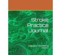 Stroke Practice Journal: Calligraphy / Handwriting recovery