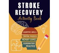 Stroke Recovery Activity Book: Activities and Puzzles Workbook for Traumatic Brain Injury and Aphasia Rehabilitation