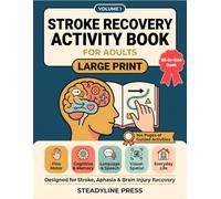 Stroke Recovery Activity Book for Adults and Seniors: Large Print Puzzles and Activities for Aphasia, Stroke, and Traumatic Brain Injury TBI Recovery ... Memory, and Fine Motor Skills Rehabilitation