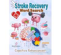 Stroke Recovery Word Search: Cognitive Enhancement: 600 Therapeutic Word Search Puzzles for Stroke, Dementia & Brain Injury Rehabilitation - Cognitive ... inches, 120 pages | Easy Search Directions