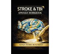 STROKE & TBI: SPEECH & COMMUINICATION WORKBOOK